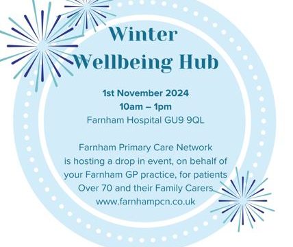 It’s back – Winter Wellbeing Hub, 1st November, Farnham Hospital